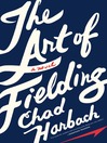 Cover image for The Art of Fielding